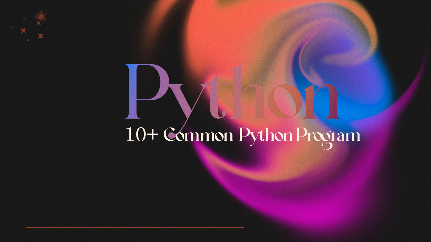10+ Common Python Programs