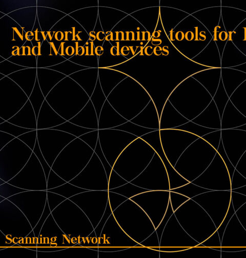 Network scanning tools for PC and Mobile devices 1