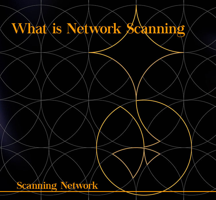 What is Network Scanning 5