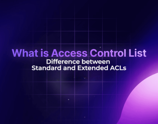 Difference between Standard and Extended ACLs (Access Control List) 31