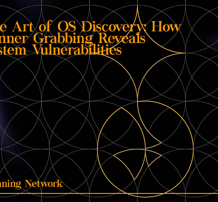 The Art of OS Discovery: How Banner Grabbing Reveals System Vulnerabilities